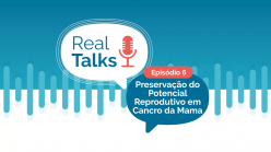 Preservação do Potencial Reprodutivo em Cancro da Mama