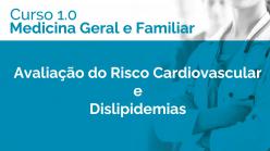 Avaliação do risco cardiovascular e dislipidemias