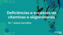 Deficiência e excesso de vitaminas e oligominerais