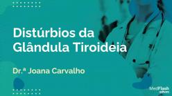 Distúrbios da glândula tiroideia