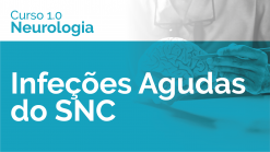 Infeções Agudas do SNC