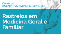 Rastreios em Medicina Geral e Familiar  