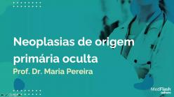 Neoplasias de origem primária oculta
